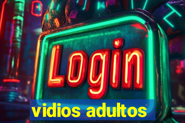 vidios adultos